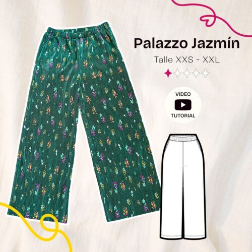 Palazzo Jazmin - Patrón para imprimir en 7 talles + VIDEO