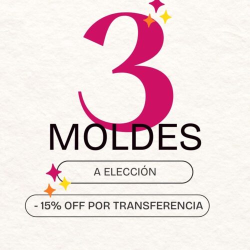 3 moldes a elección